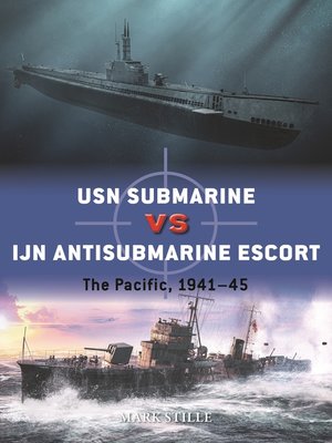 cover image of USN Submarine vs IJN Antisubmarine Escort